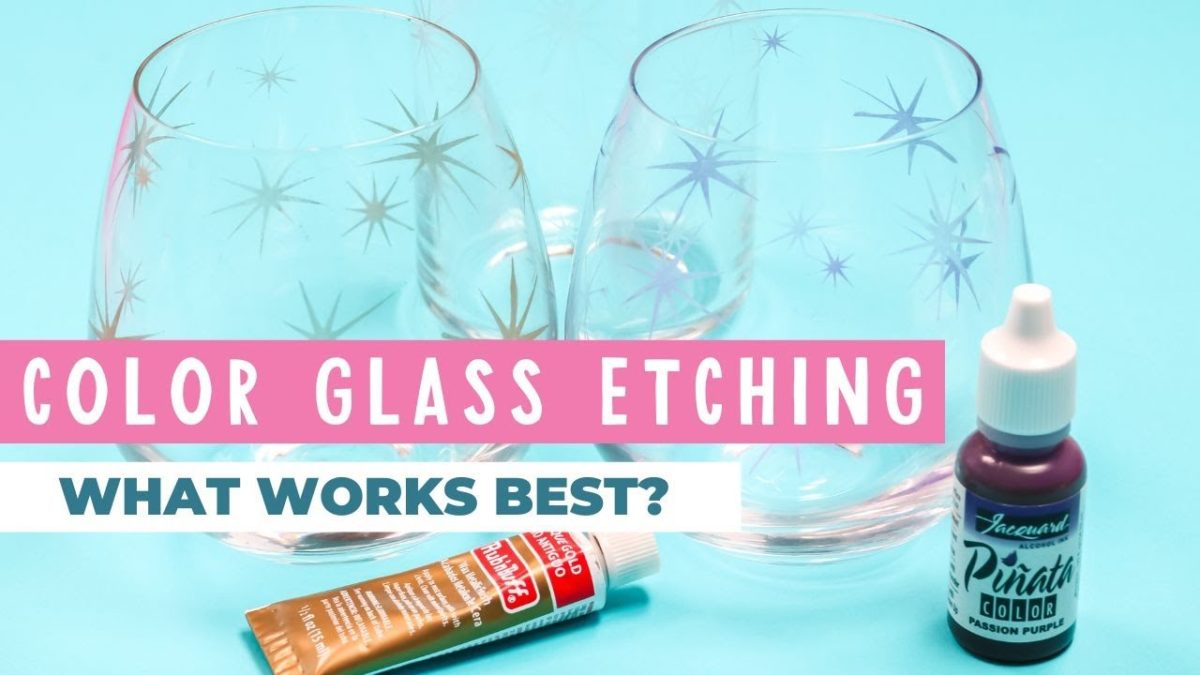 How To Color Glass Etching: Which Method is Best?